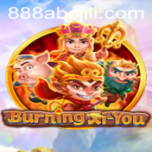 Exploring the Adventures of 'BurningXiYou': A Captivating Journey into Mythical Realms