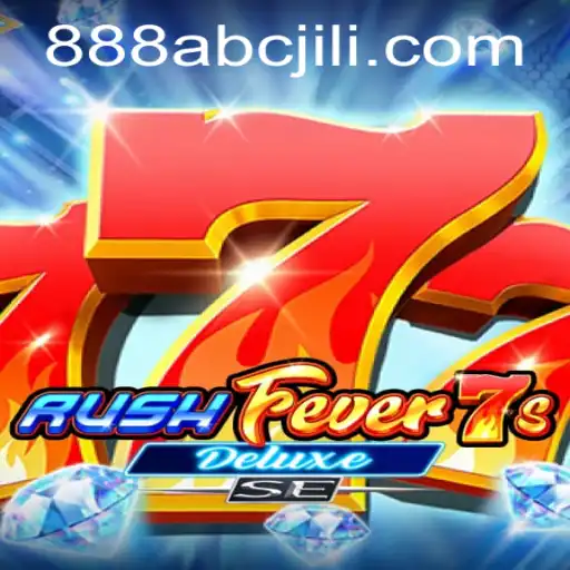 RushFever7sDeluxeSE: The Ultimate Gaming Experience with abcjili